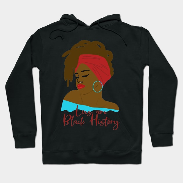 Locs Are Black History Hoodie by blackartmattersshop